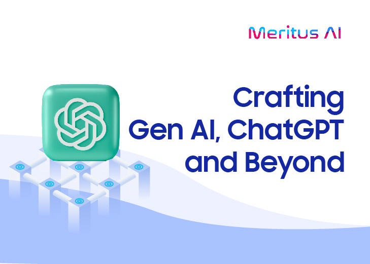 Crafting GenAI, ChatGPT and Beyond